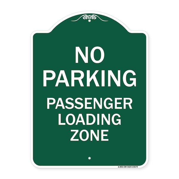 No Parking Passenger Loading Zone, Green & White Aluminum Sign, 18" x 24", GW-1824-23679
